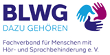 BLWG - Fachverband für Menschen mit Hör- und Sprachbehinderung e.V.